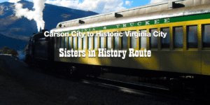ride the sisters in history route on the vt railway from carson city to virginia city nevada